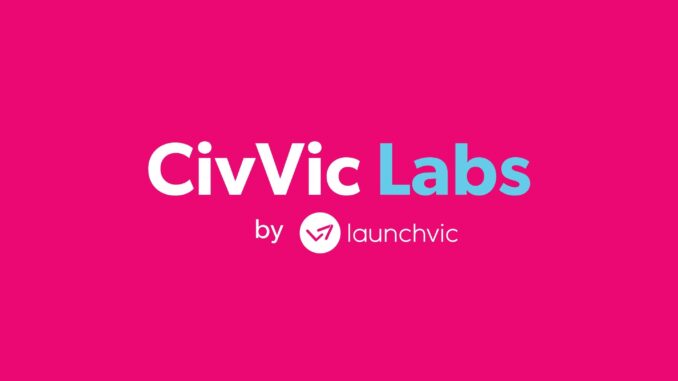 LaunchVic to support startups through new and improved CivVic program